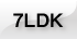 7LDK