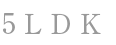 5LDK